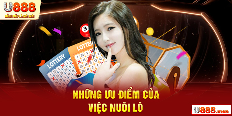 Những ưu điểm của việc nuôi lô